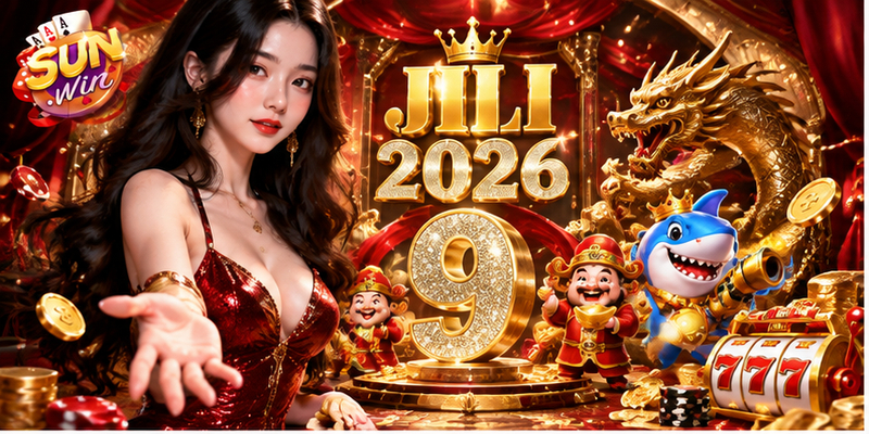Sảnh Game JILI 2026: 9 Tính Năng Đột Phá Thu Hút Người Chơi